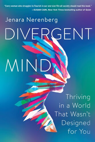Divergent Mind: Thriving in a World That Wasn't Designed for You