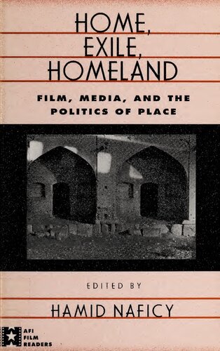 Home, Exile, Homeland: Film, Media, and the Politics of Place