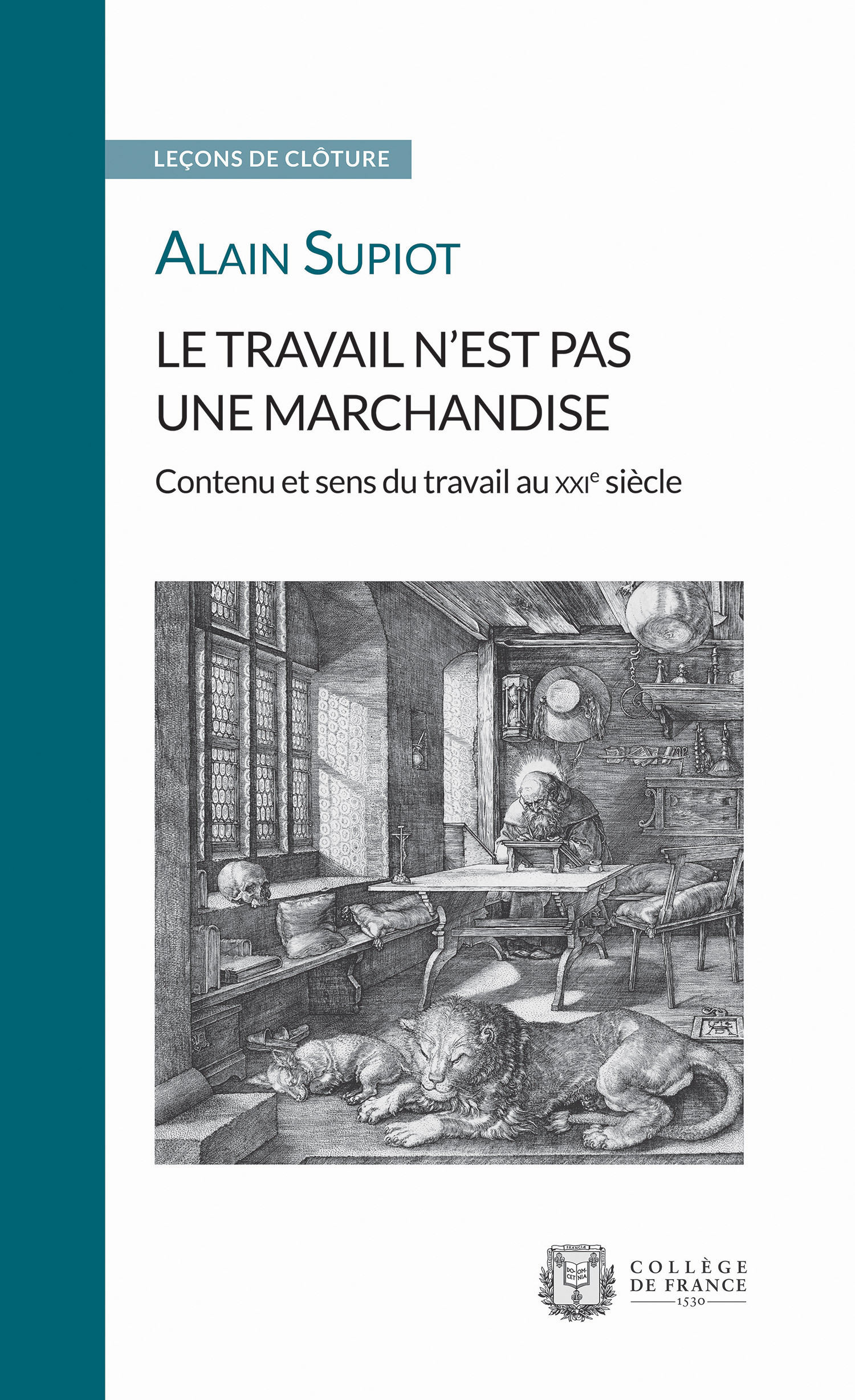 Le travail n’est pas une marchandise. Contenu et sens du travail au XXIe siècle