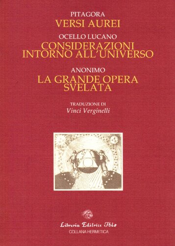Versi aurei; Considerazioni intorno all'universo; La Grande Opera svelata