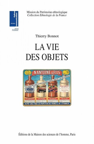 La vie des objets,D’ustensiles banals à objets de collection