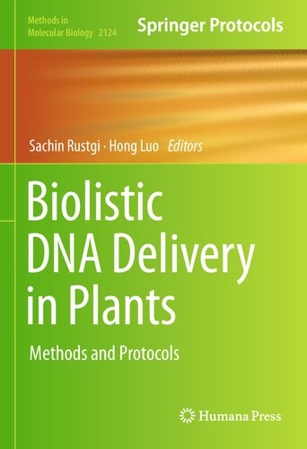 Biolistic DNA Delivery: Methods and Protocols