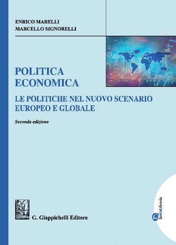 Politica economica. Le politiche nel nuovo scenario europeo e globale. Ediz. ampliata