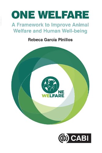 One Welfare: A Framework to Improve Animal Welfare and Human Well-being