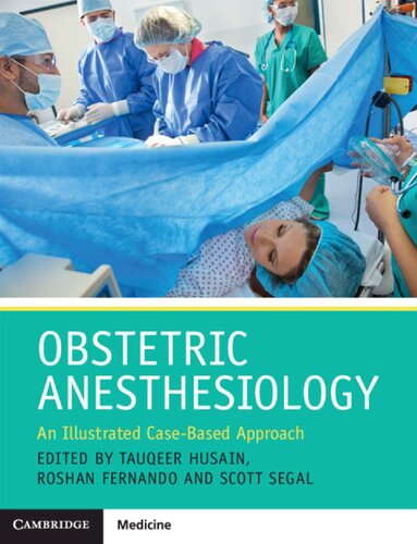 Obstetric anesthesiology : an illustrated case-based approach