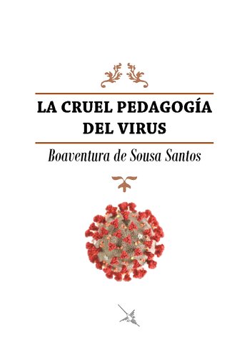 La cruel pedagogía del virus (Trad.)