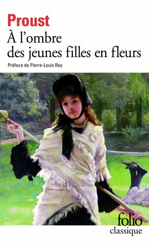 À la recherche du temps perdu II - À l'ombre des jeunes filles en fleurs