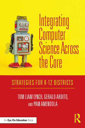 Integrating Computer Science Across the Core: Strategies for K-12 Districts