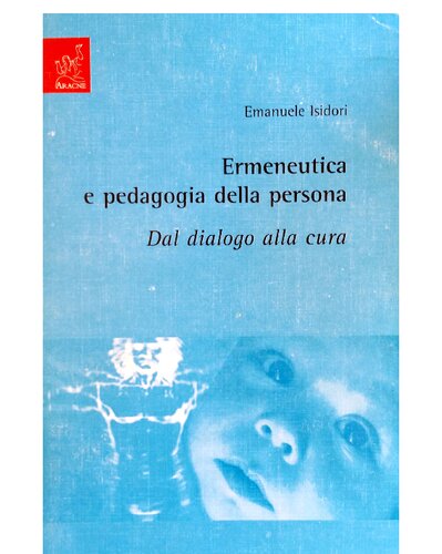 Ermeneutica e pedagogia della persona. Dal dialogo alla cura
