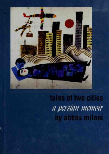 Tales of Two Cities: A Persian Memoir