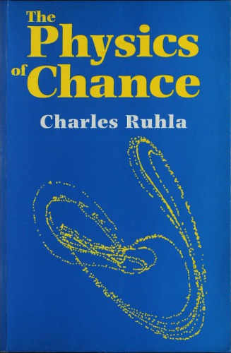 The Physics of Chance, From Blaise Pascal to Niels Bohr
