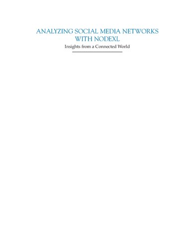 Analyzing Social Media Networks with NodeXL
