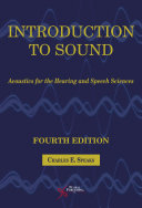 Introduction to Sound: Acoustics for the Hearing and Speech Sciences