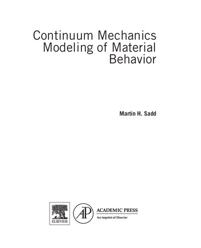 Continuum Mechanics Modeling of Material Behavior