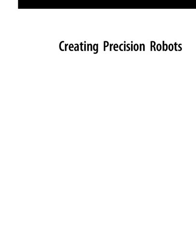 Creating Precision Robots