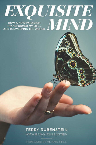 Exquisite Mind: How a new paradigm transformed my life... and is sweeping the world