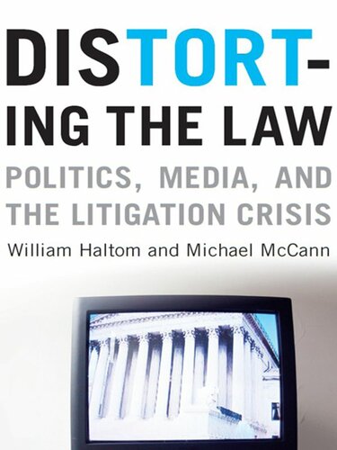 Distorting the Law (Chicago Series in Law and Society)