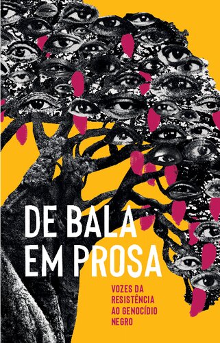 De bala em prosa: vozes da resistência ao genocídio negro