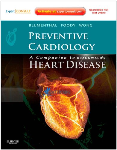 Preventive cardiology a companion to Braunwald's heart disease