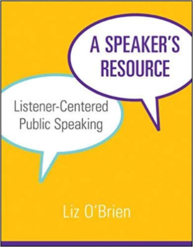 A Speaker's Resource: Listener-Centered Public Speaking