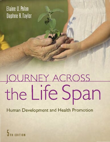 Journey Across the Life Span : Human Development and Health Promotion.
