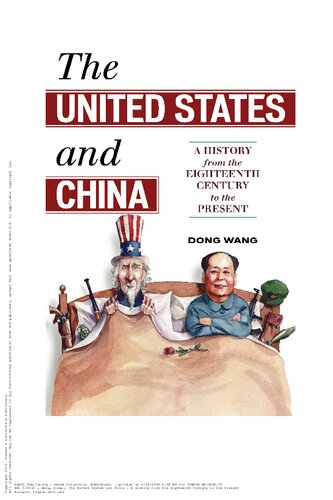 The United States and China: A History from the Eighteenth Century to the Present
