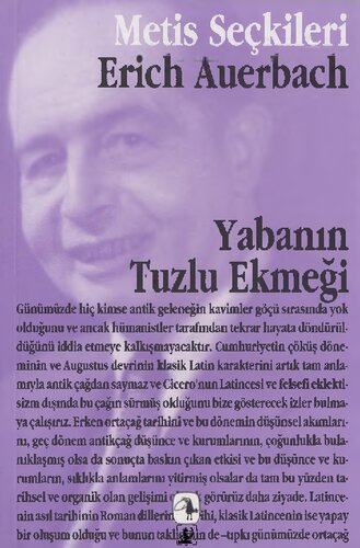 Yabanın Tuzlu Ekmeği: Erich Auerbach'dan Seçme Yazılar