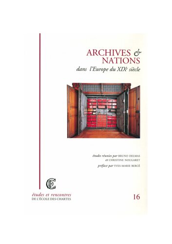 Archives et nations dans l’Europe du XIXe siècle