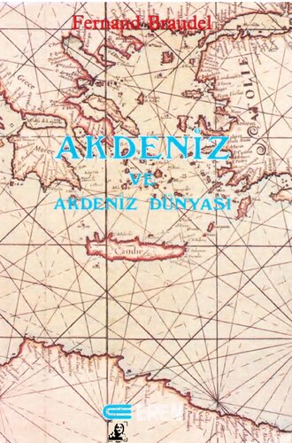 Akdeniz ve Dünyası - Cilt 1