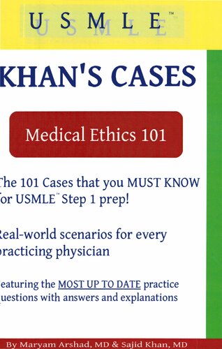 Khan's Cases: Medical Ethics 101
