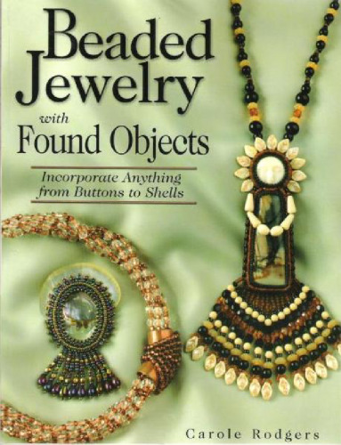 Beaded Jewelry with found Objects