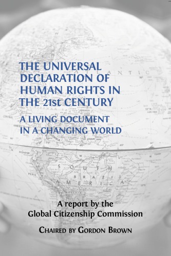 The Universal Declaration Of Human Rights In The 21st Century: A Living Document In A Changing World