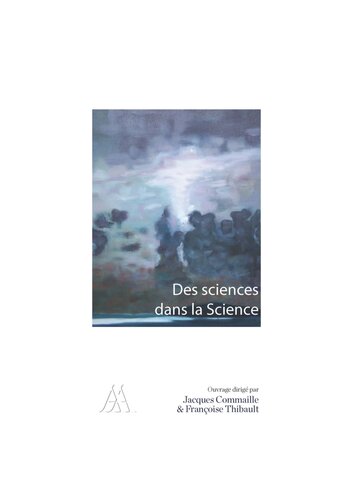 Des sciences dans la Science: Sciences with the Science