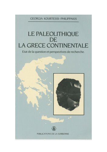 Le paléolithique de la Grèce continentale: État de la question et perspectives de recherche