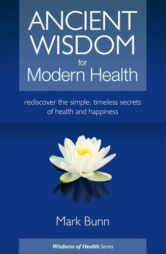 Ancient Wisdom for Modern Health