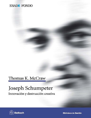 Joseph Schumpeter: innovación y destrucción creativa