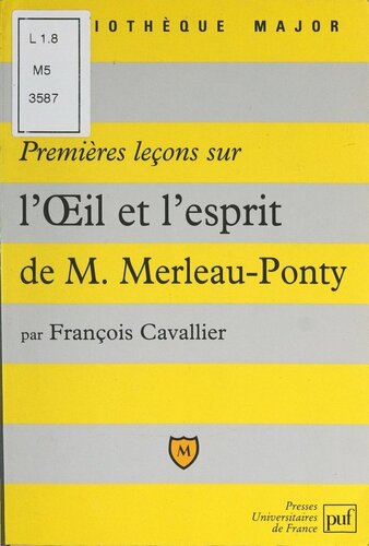 Premières leçons sur "L'œil et l'esprit" de Maurice Merleau-Ponty