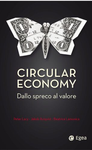 Circular economy. Dallo spreco al valore
