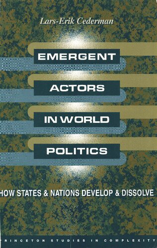 Emergent Actors in World Politics: How States and Nations Develop and Dissolve