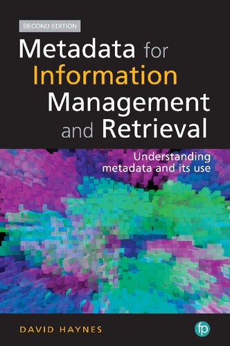 Metadata for information management and retrieval : understanding metadata and its use