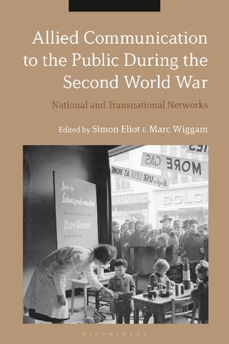 Allied Communication to the Public During the Second World War: National and Transnational Networks