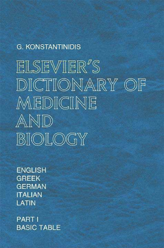 Elsevier's  Dictionary of Medicine and Biology: in English, Greek, German, Italian and Latin