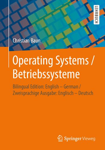 Operating Systems/ Betriebssysteme Bilingual Edition: English - German/ Zweisprachige Ausgabe: Englisch - Deutsch
