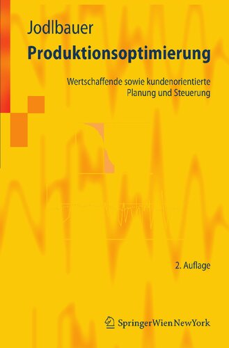 Produktionsoptimierung Wertschaffende sowie kundenorientierte Planung udn Steuerung