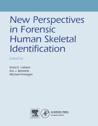 New Perspectives in Forensic Human Skeletal Identification