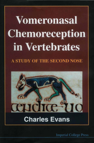 Vomeronasal Chemoreception in Vertebrates: A Study of the Second Nose