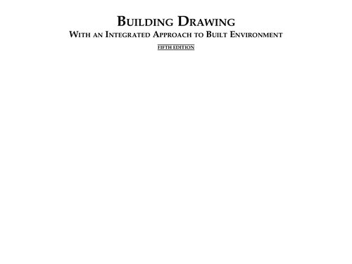 Building drawing : with an integrated approach to built environment