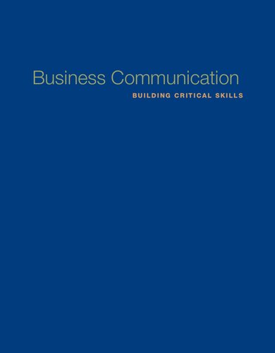 Business Communication: Building Critical Skills
