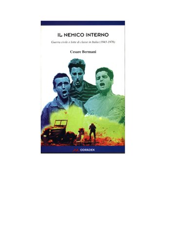 Il nemico interno: Guerra civile e lotte di classe in Italia (1943-1976)