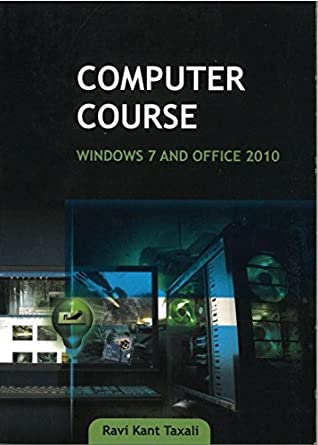 Computer Course: Windows 7 and Office 2010
